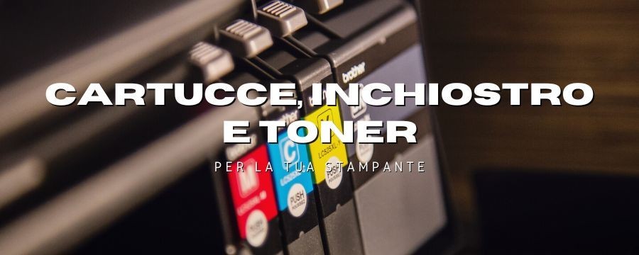 TONER E CARTUCCE